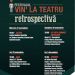 Re-venim la teatru – retrospectiva festivalului de bunăvoie începe mâine, 27 noiembrie!!!